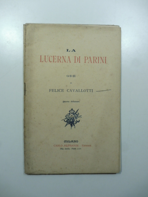 La Lucerna di Parini. Ode. Quarta edizione